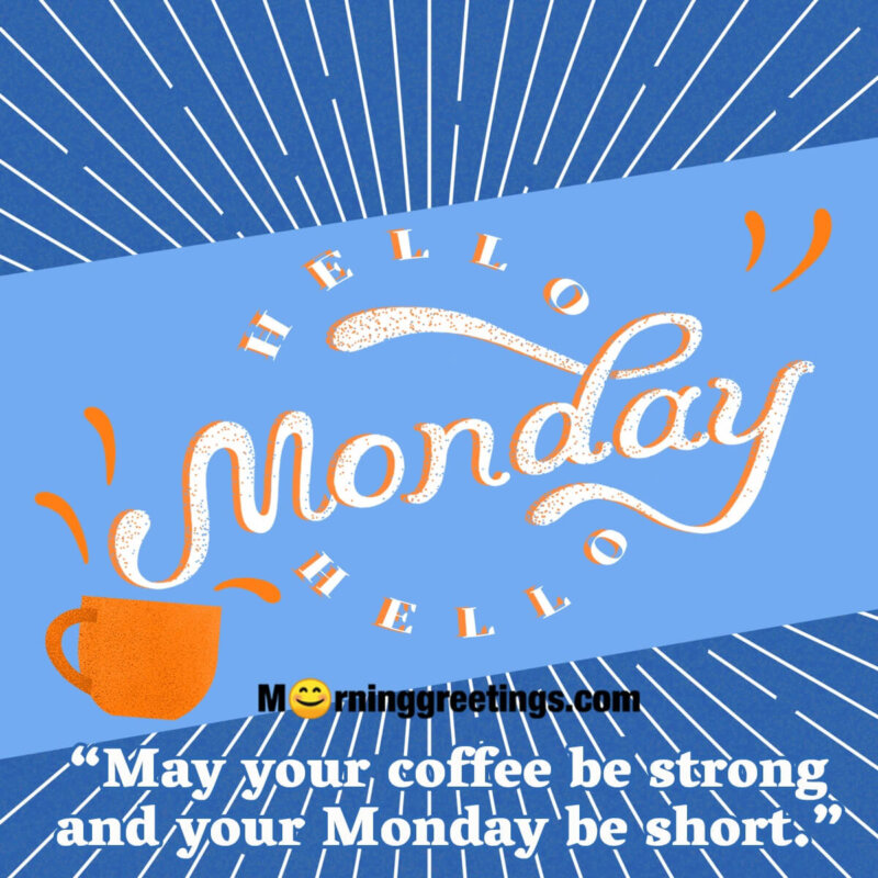 Hello Monday Quote