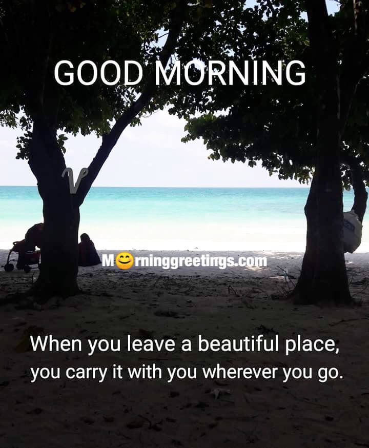 Good Morning Beautiful Place Quote