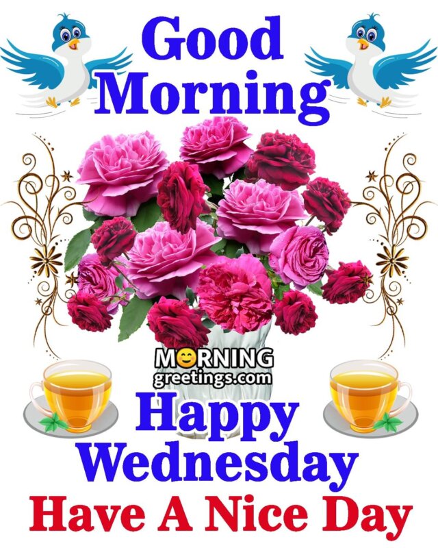 50 Good Morning Happy Wednesday Images - Morning Greetings ...