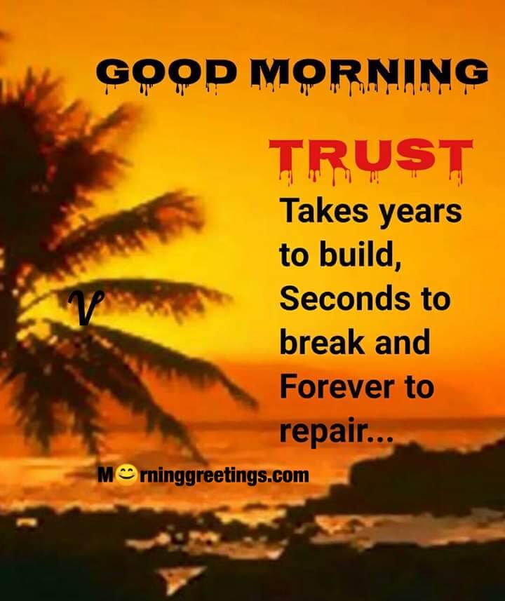 Good Morning Trust Quote