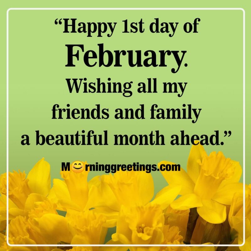 Happy 1st Day Of February