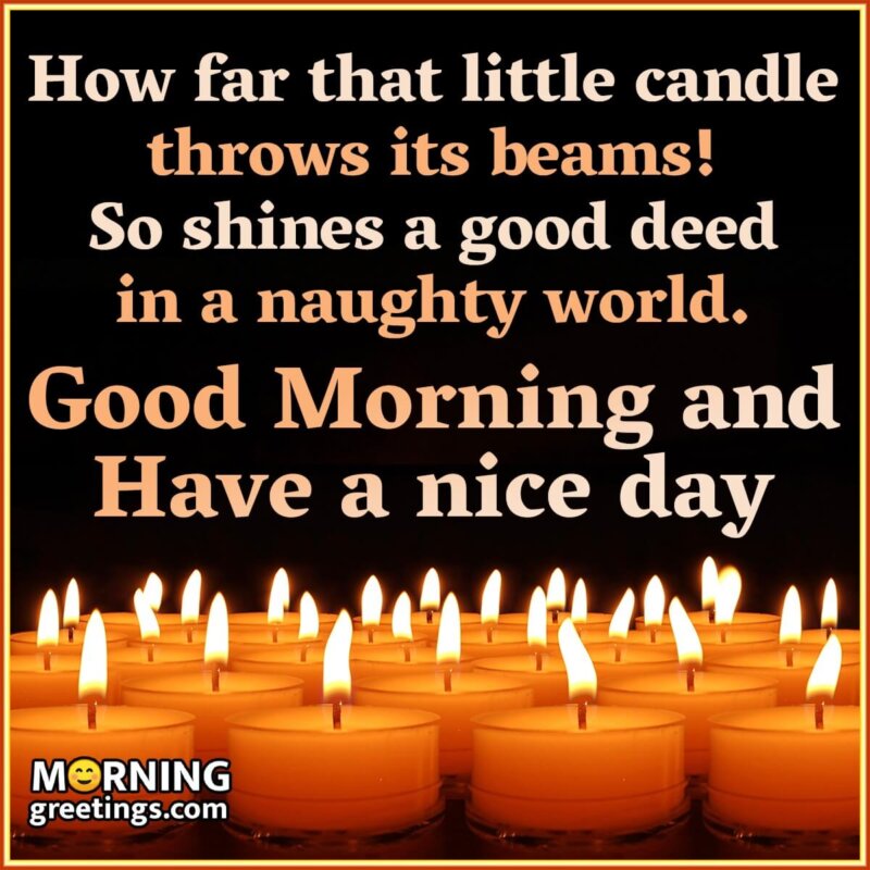 Good Morning And Have A Nice Day Candle Image