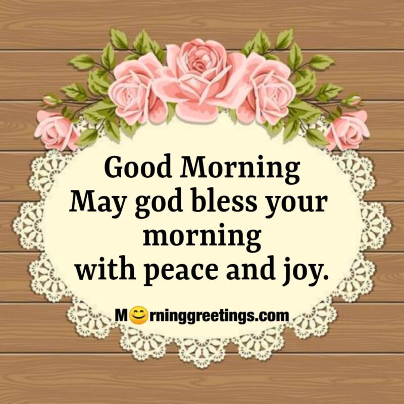 40 Good Morning Wishes With Blessings Images Morning Greetings
