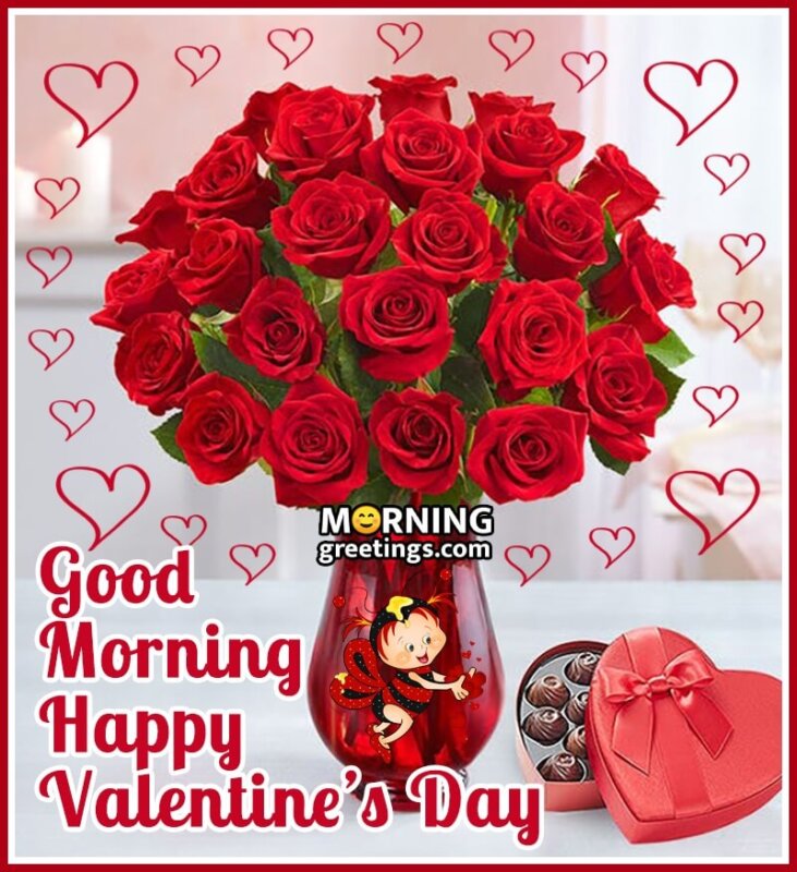 25 Good Morning Happy Valentine's Day Wishes Images - Morning Greetings –  Morning Quotes And Wishes Images