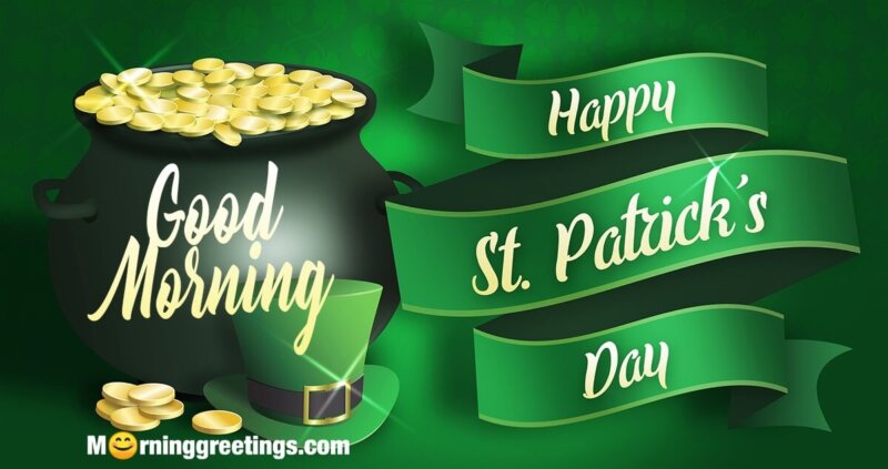 Good Morning Happy St. Patricks Day Image