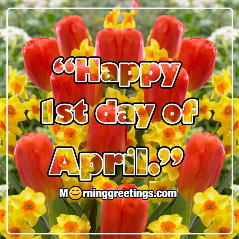 Happy 1st Day Of April Image