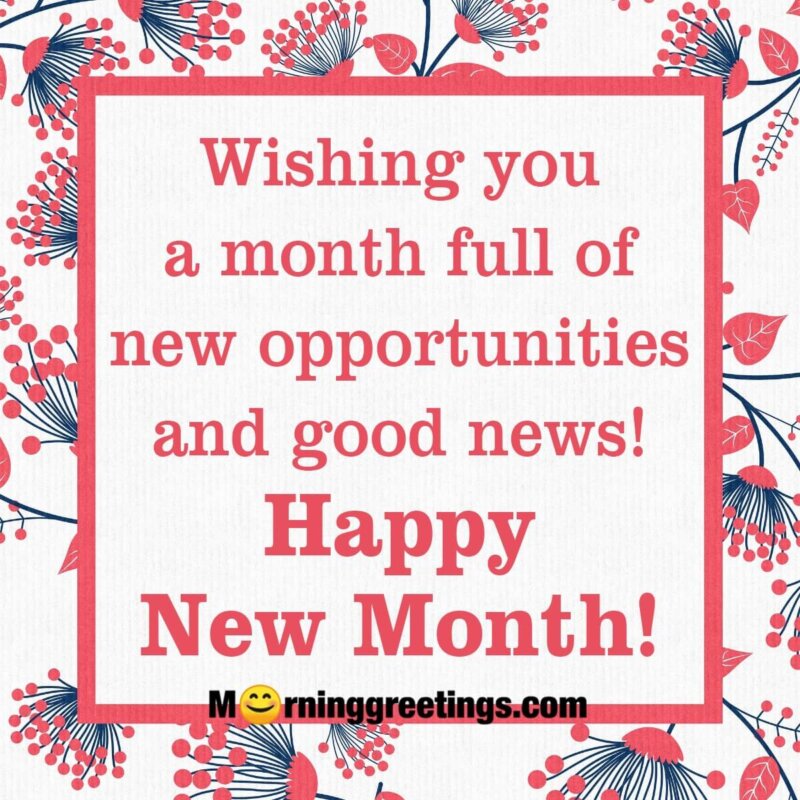 50 Happy New Month Wishes Messages Images Morning Greetings Morning Quotes And Wishes Images