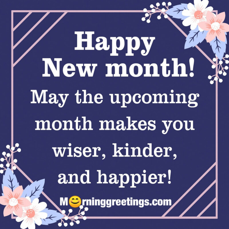 100 Happy New Month Wishes, Messages Images Morning Greetings