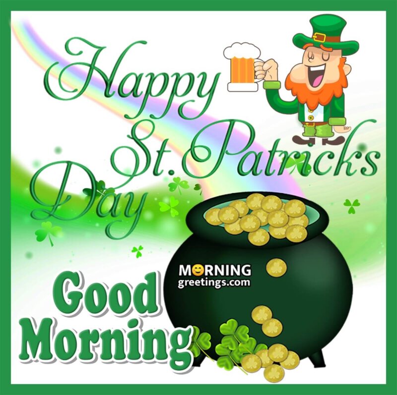 Happy St. Patricks Day Good Morning Pic