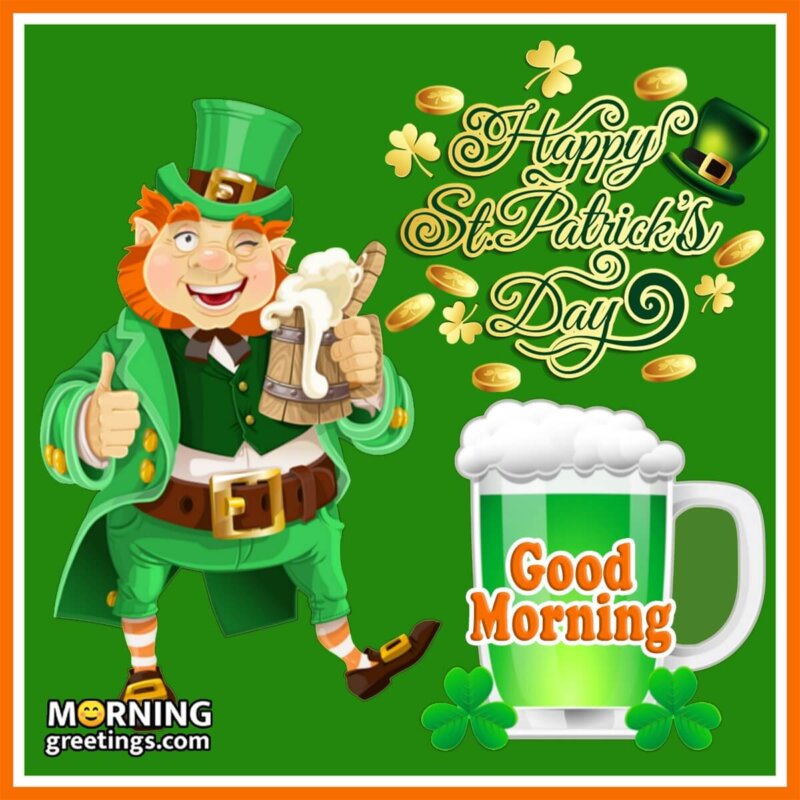 Happy St. Patricks Day Good Morning