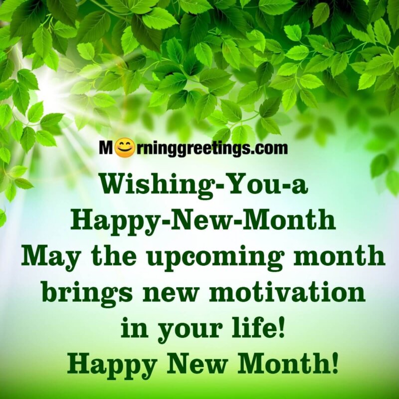 Wishing You A Happy New Month