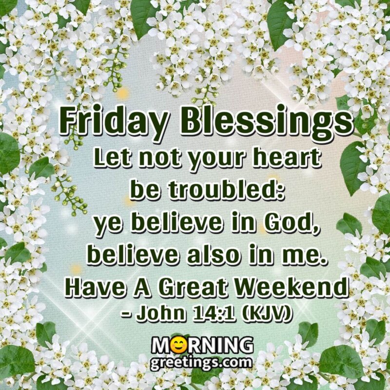 Friday Blessings Have A Great Weekend Image