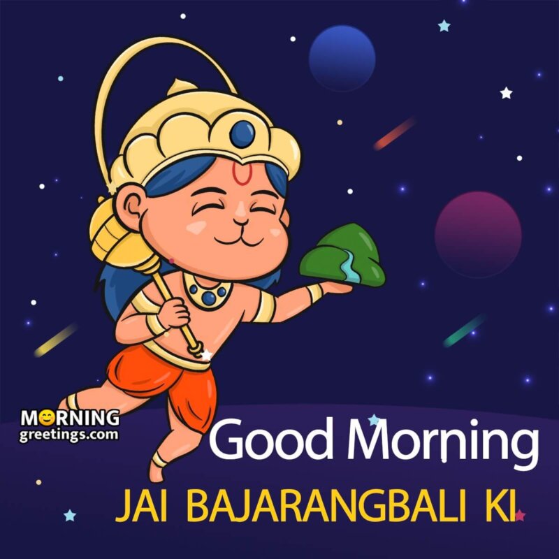 Good Morning Jai Bajarangbali Ki