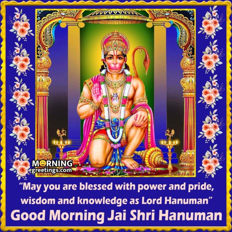 Good Morning Shri Hanuman Blessings