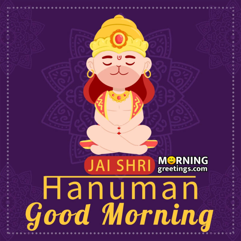 Jai Shri Hanuman Good Morning