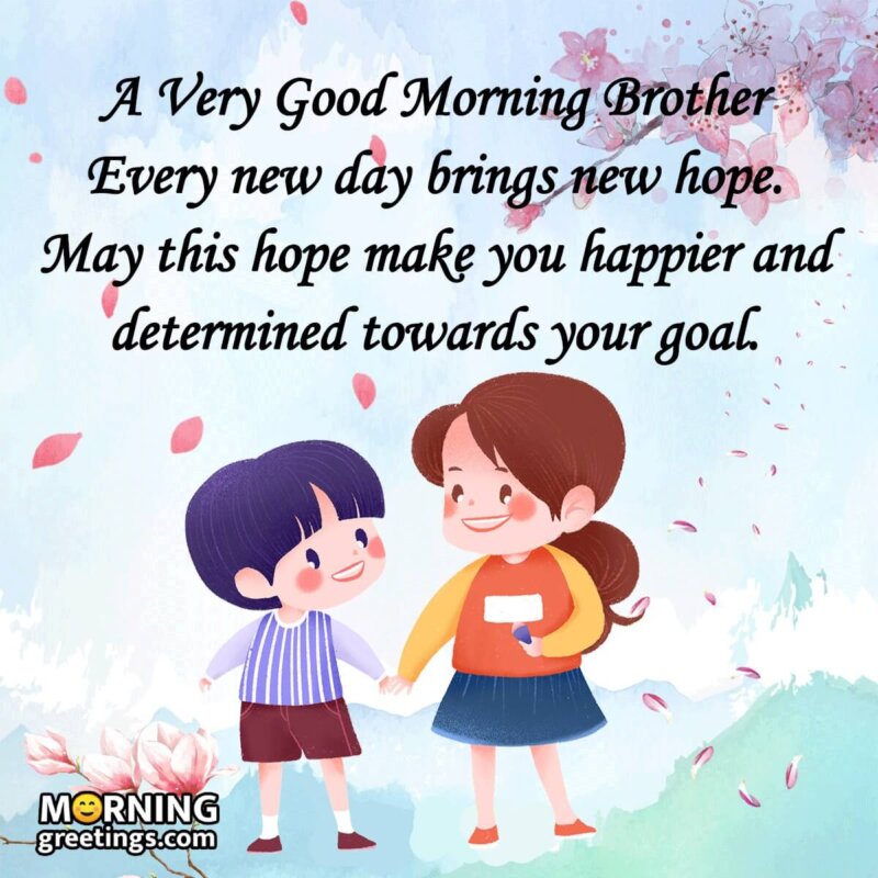 A Very Good Morning Brother