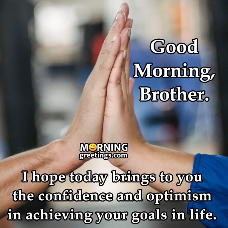 25 Good Morning Messages With Images For My Brother - Morning ...