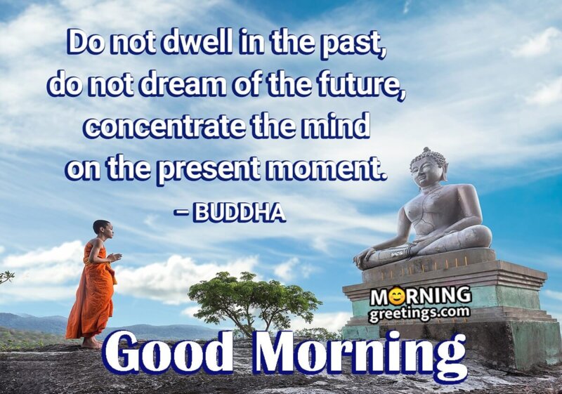 Good Morning Buddha Quote On Present Moment