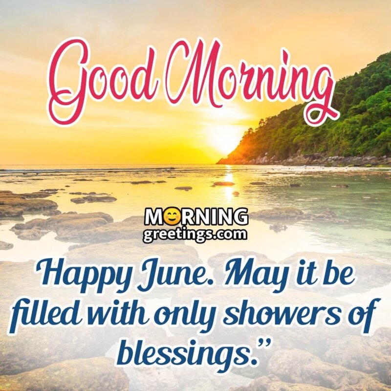 Good Morning! Happy June