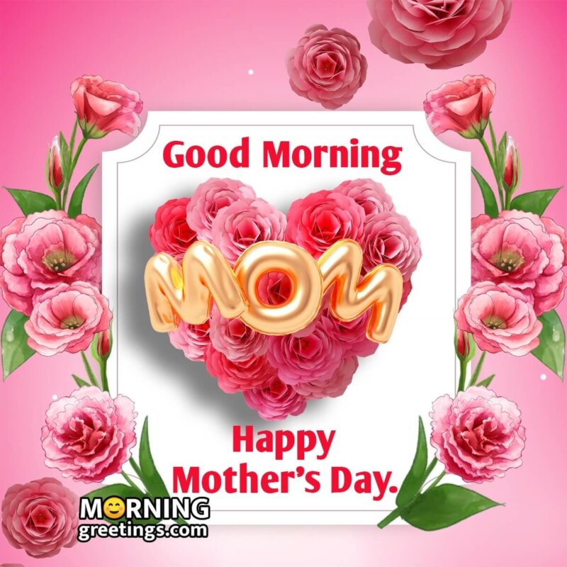 Good Morning Happy Mother’s Day Image