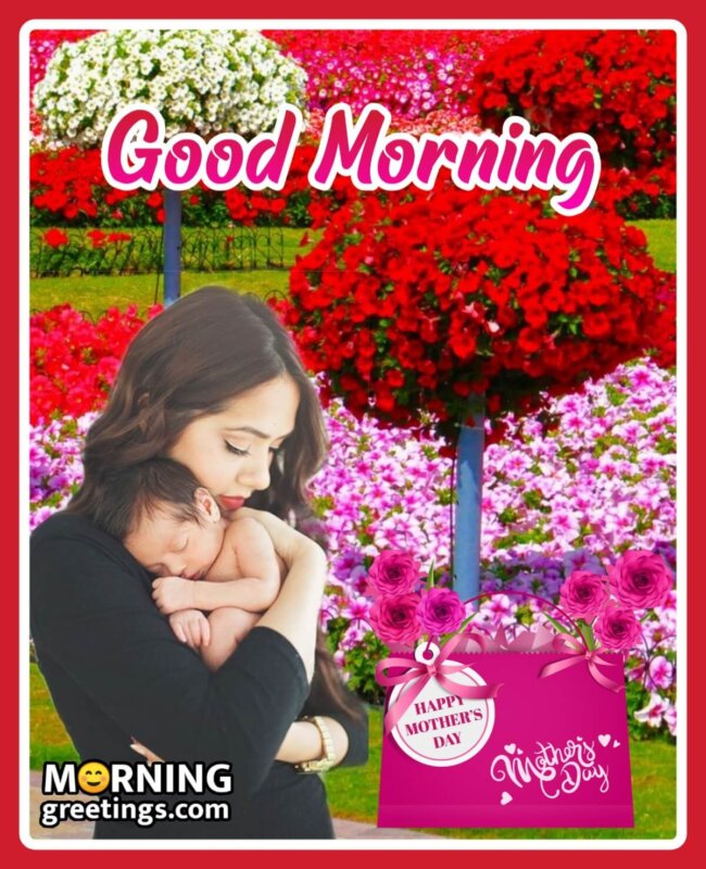 Good Morning Happy Mother’s Day Photo