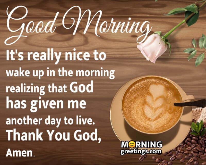 Good Morning Thank You God