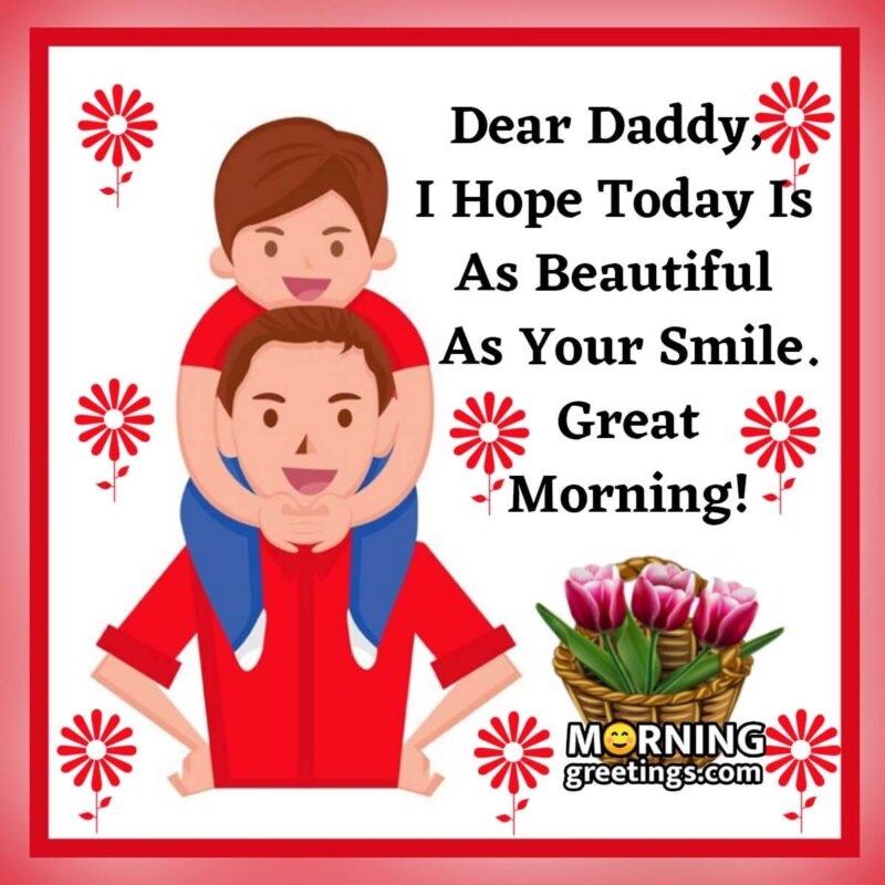 Good Morning Dear Daddy
