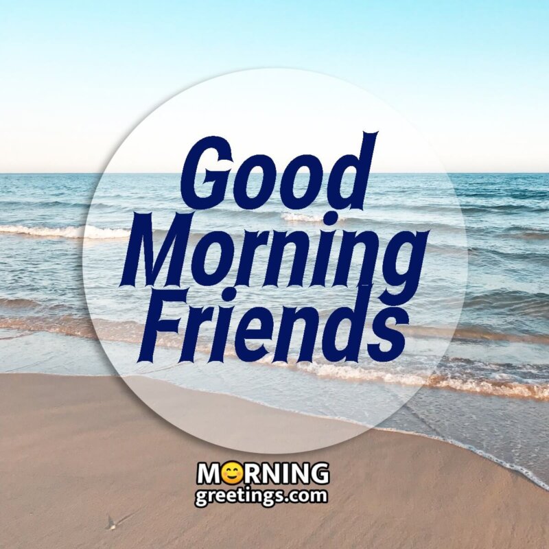 100 Good Morning Images - Morning Greetings – Morning Quotes And ...