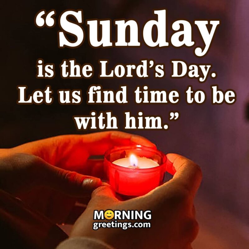 Sunday Is The Lord’s Day