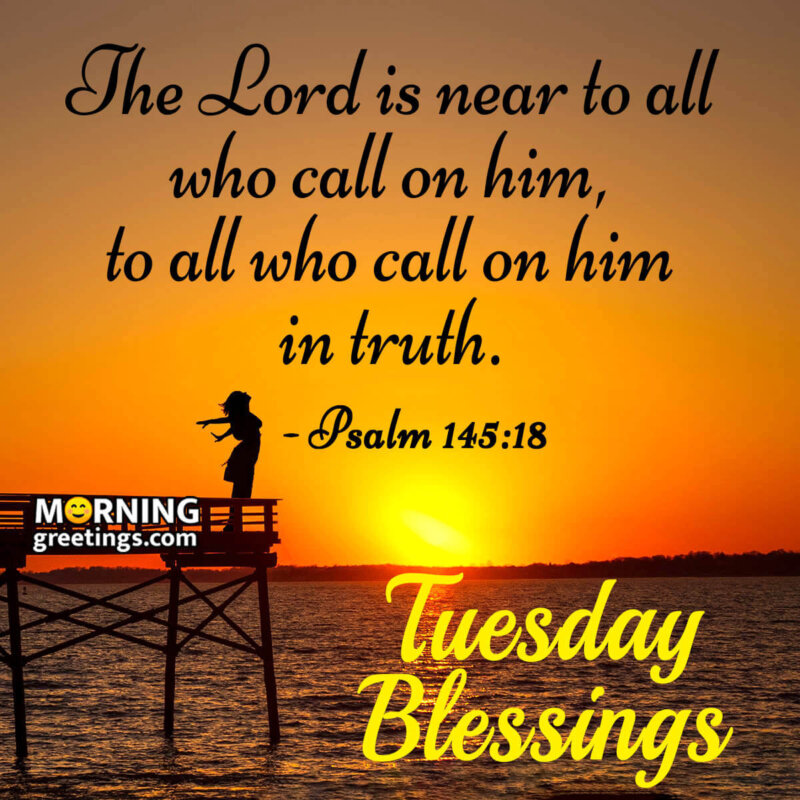 30 Amazing Tuesday Morning Blessings - Morning Greetings – Morning Quotes  And Wishes Images