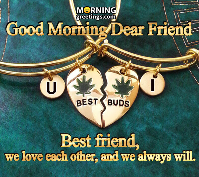 Good Morning Best Friend