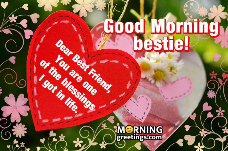 Good Morning Bestie