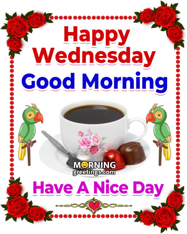 50 Good Morning Happy Wednesday Images - Morning Greetings ...