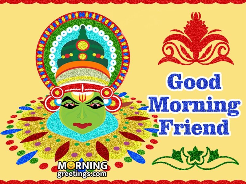 Good Morning Friend