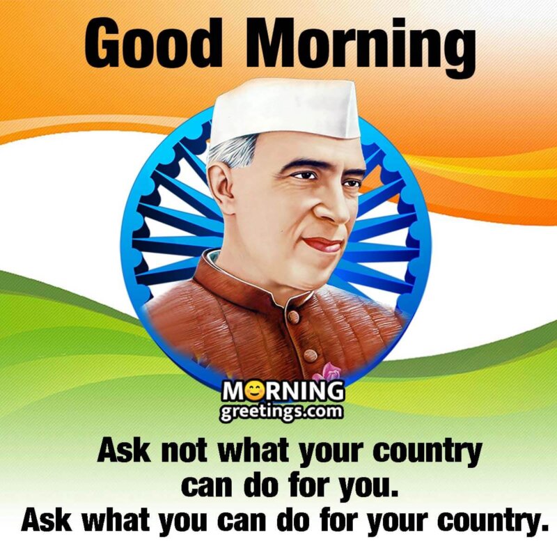 Good Morning Jawaharlal Nehru Quote