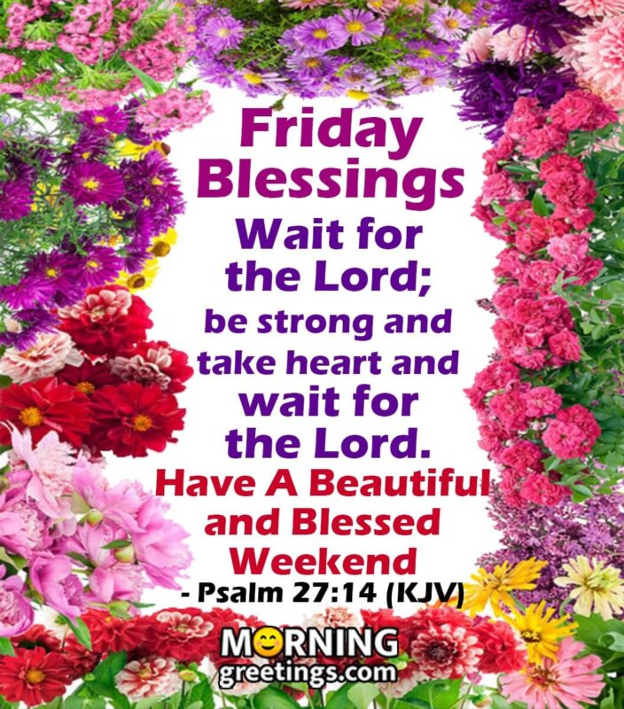 Friday Blessings Wait For The Lord