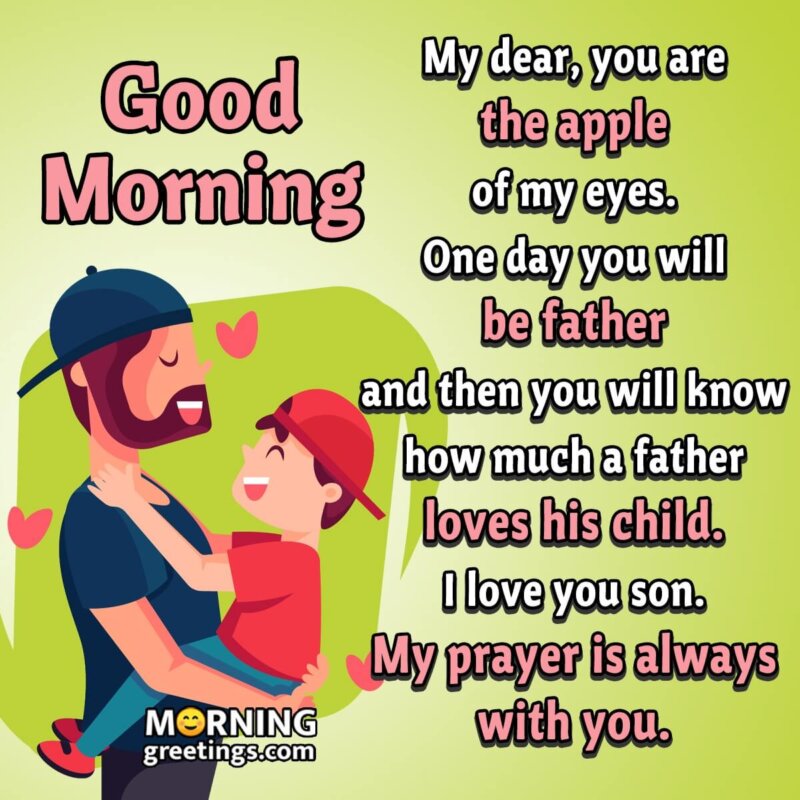Good Morning Father's Love For Son