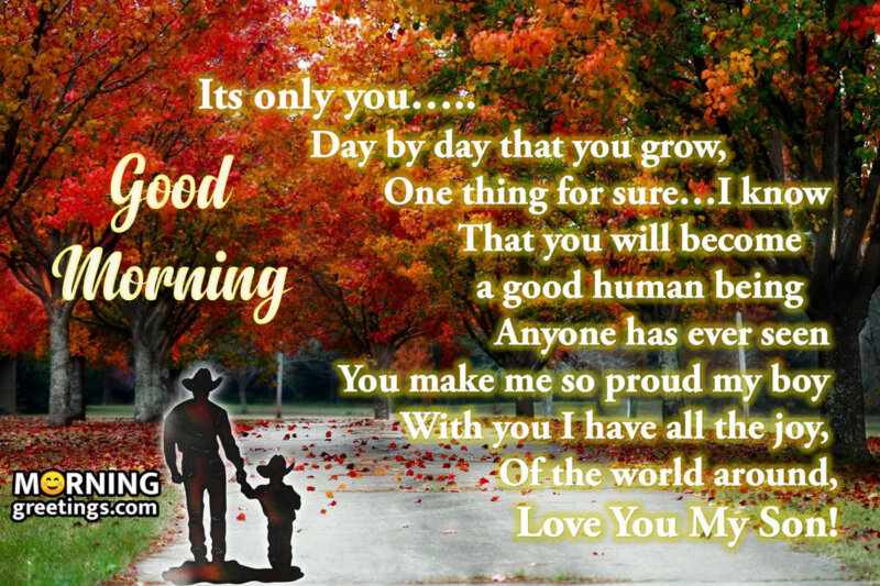 Good Morning Love You My Son
