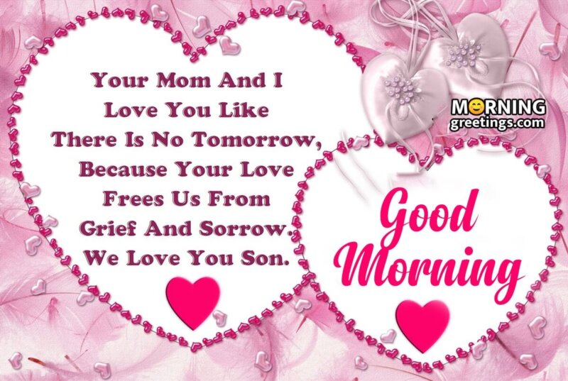 Good Morning We Love You Son