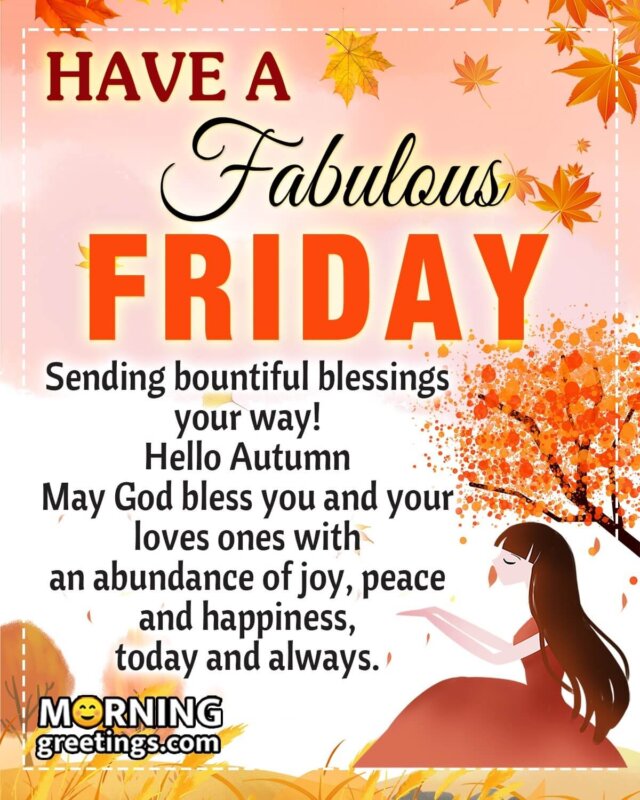 Have A Fabulous Friday Blessings