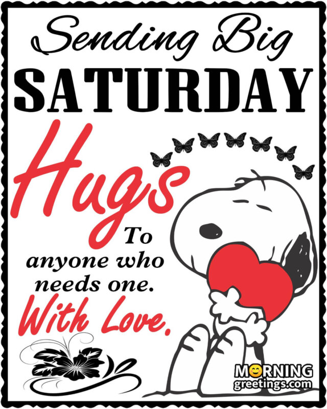 Sending Big Saturday Hugs