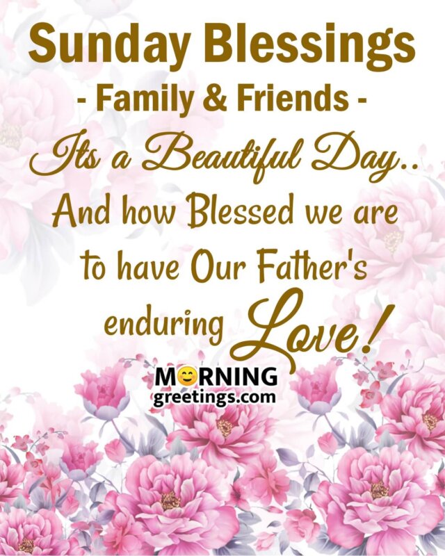 Sunday Blessings Family & Friends