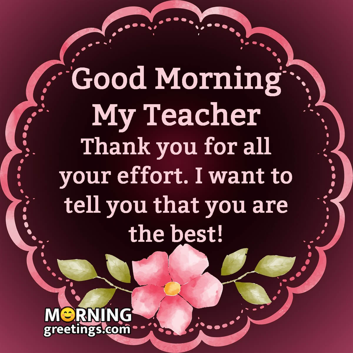 Good Morning Best Teacher