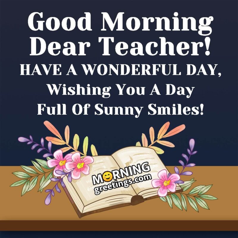Good Morning Dear Teacher Wish