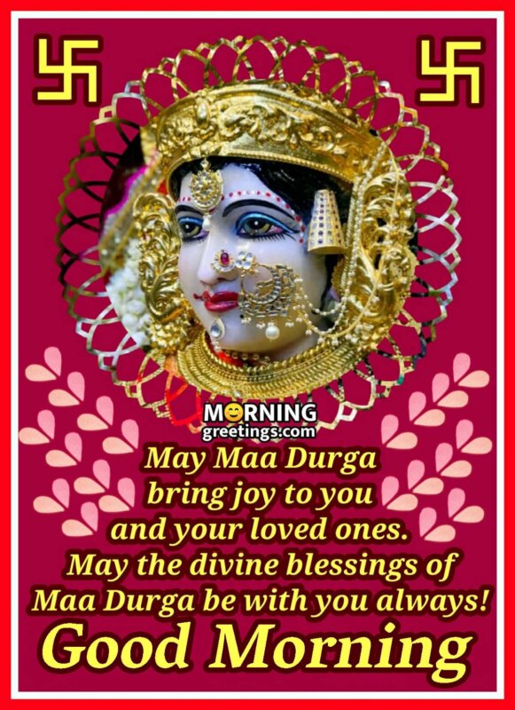 Good Morning Divine Blessings Of Maa Durga