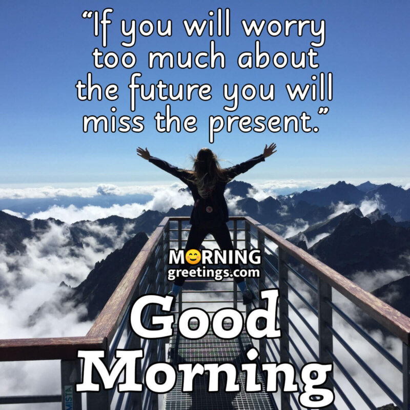 Good Morning Do Not Worry