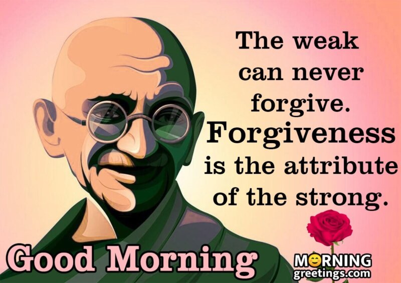 Good Morning Mahatma Gandhi Quote
