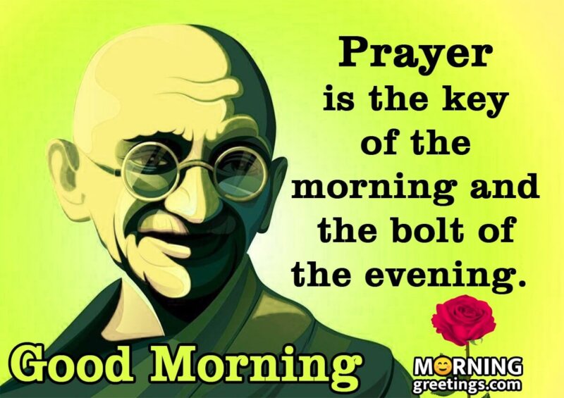 Good Morning Prayer Quote Of Mahatma Gandhi