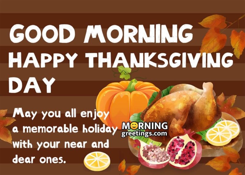 Good Morning Happy Thanksgiving Day