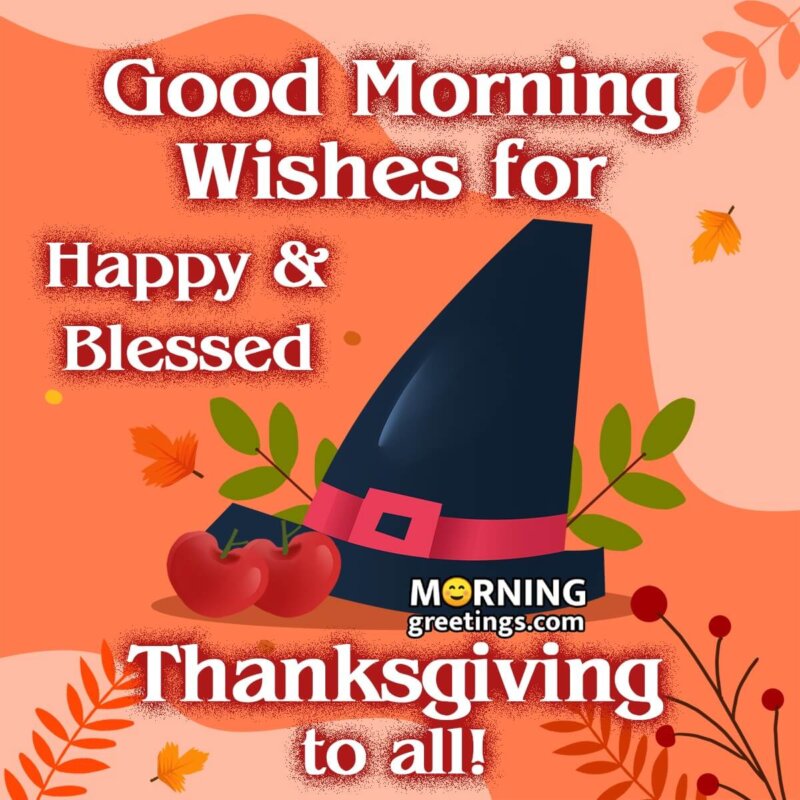 Good Morning Wishes For Blessed Thanksgiving